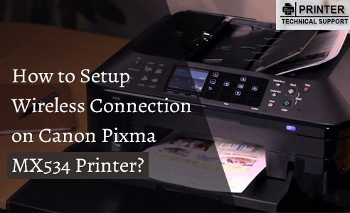 How to Setup Wireless Connection on Canon Pixma MX534 Printer | Printer ...