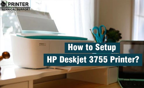 How to Setup HP Deskjet 3755 Printer | Printer Technical Support